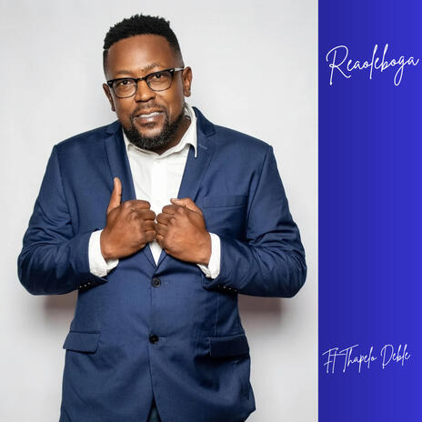 Reaoleboga (Live) ft. Thapelo deble | Boomplay Music