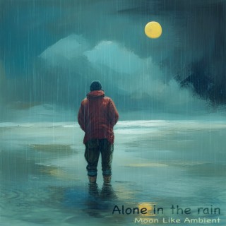 Alone in the Rain