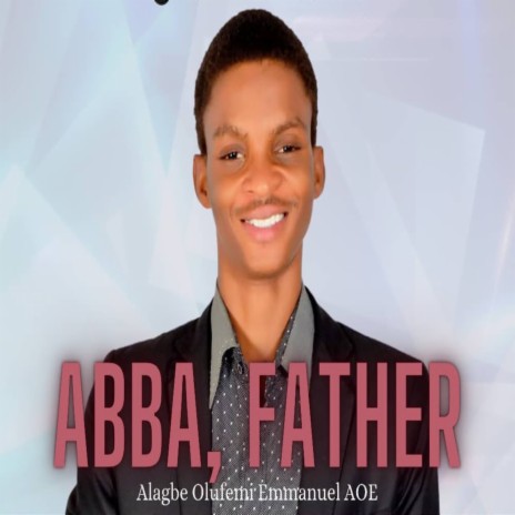 Abba Father | Boomplay Music