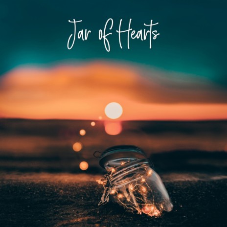 Jar of Hearts | Boomplay Music