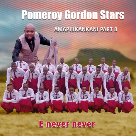 Pomeroy Gordon Stars - E never never MP3 Download & Lyrics | Boomplay