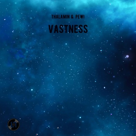Vastness ft. Pewi | Boomplay Music