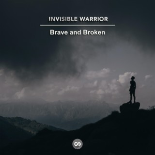 Brave and Broken