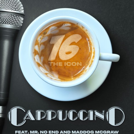 Cappucino ft. Mr. No End & Maddog McGraw