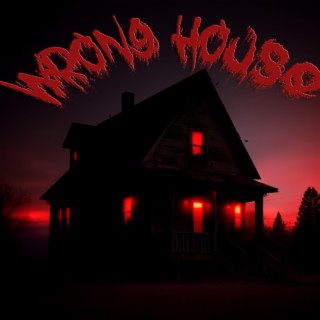 Wrong House