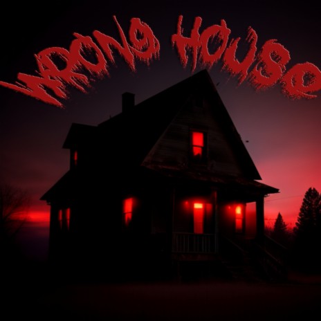 Wrong House | Boomplay Music