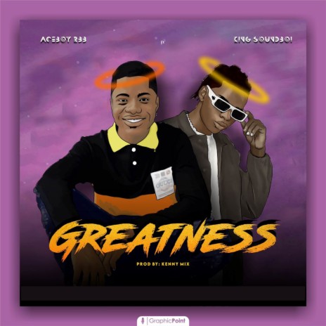 Greatness ft. King Sounboi | Boomplay Music