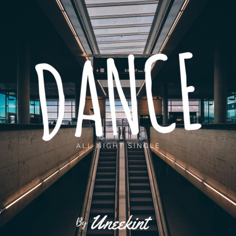 Dance All Night | Boomplay Music