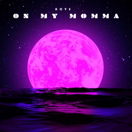 On My Momma | Boomplay Music