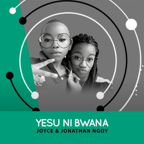 Yesu Ni Bwana ft. JONATHAN NGOY | Boomplay Music