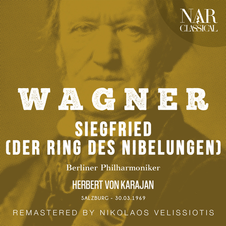 Siegfried, WWV 86C, IRW 44, Act III: Wie end' ich die Furcht? (Siegfried) ft. Herbert von Karajan & Jess Thomas | Boomplay Music