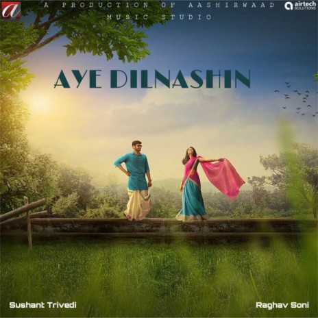 Aye Dilnashin | Boomplay Music