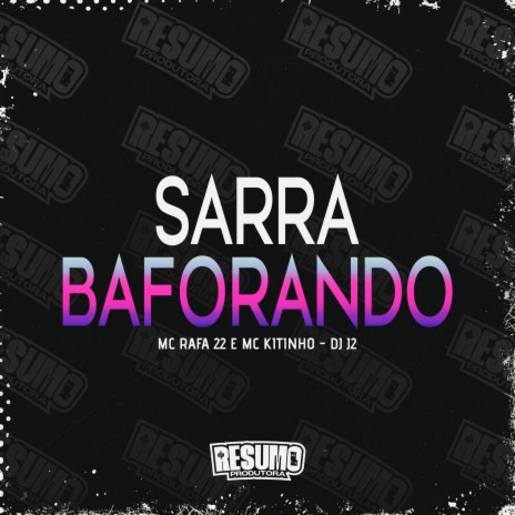 Sarra Baforando ft. Mc Kitinho & MC Rafa 22 | Boomplay Music