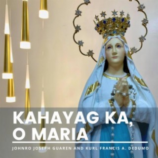 Kahayag ka, O Maria