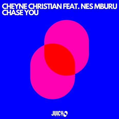 Chase You (Extended Mix) ft. Nes Mburu