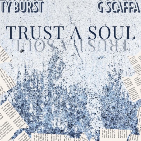 Trust A Soul ft. G scaffa | Boomplay Music