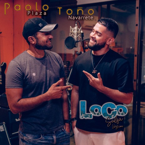 Loco (Salsa Version) ft. Toño Navarrete