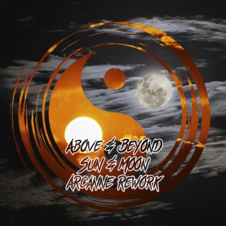 Sun & Moon (Arcanne Rework) lyrics | Boomplay Music