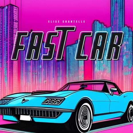 Fast Car | Boomplay Music