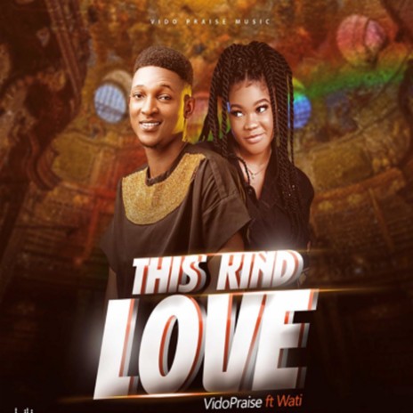 This Kind Love ft. Wati | Boomplay Music