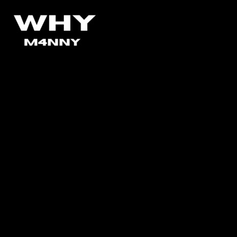 Why | Boomplay Music