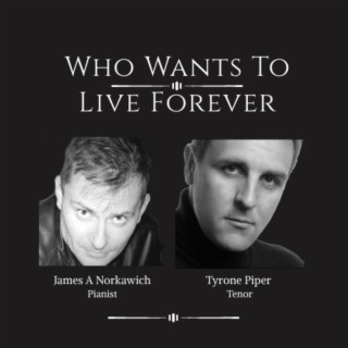 Who Wants To Live Forever (Classical Crossover Version)