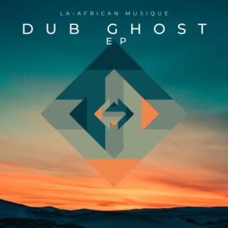 Dub Ghost EP (Experimental Dub)