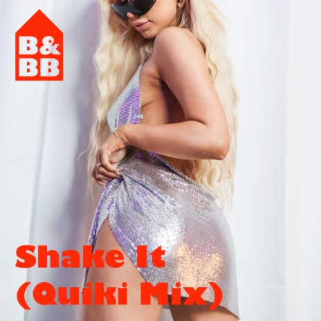 Shake It (Quiki Mix) | Boomplay Music