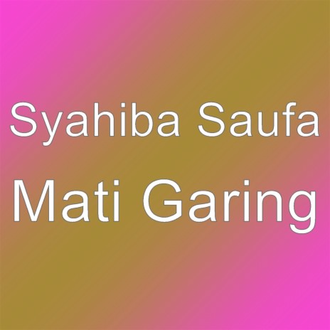 Mati Garing | Boomplay Music