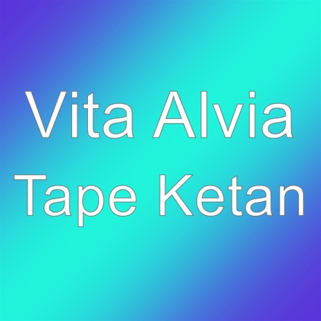 Tape Ketan | Boomplay Music