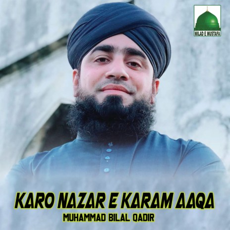 Karo Nazar e Karam Aaqa | Boomplay Music
