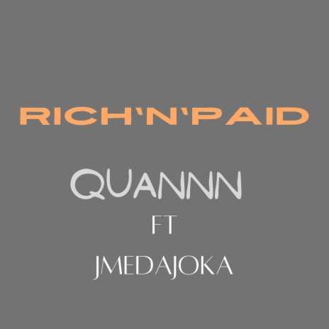 Rich'N'Paid ft. JmeDaJoka | Boomplay Music