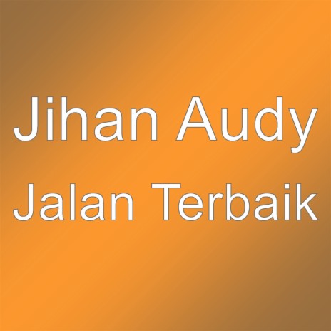 Jalan Terbaik | Boomplay Music