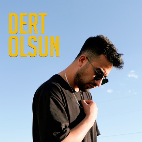 Dert Olsun | Boomplay Music