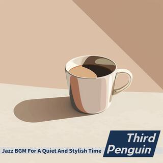 Jazz Bgm for a Quiet and Stylish Time