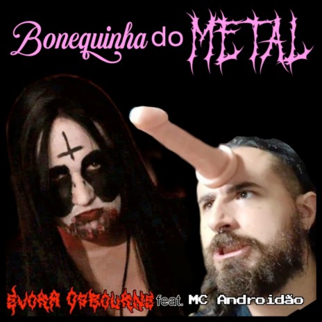 Bonequinha do Metal ft. Evora Osbourne | Boomplay Music