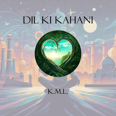 Dil Ki Kahani | Boomplay Music