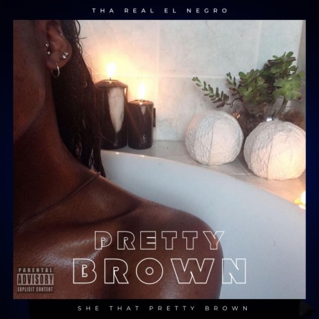 Pretty Brown | Boomplay Music
