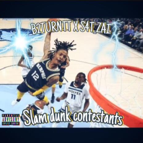 B2Turnt (Slam Dunk Contestants) ft. S4TZAI | Boomplay Music