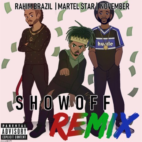 Show Off (feat. Rahim Brazil & November) (Remix) | Boomplay Music