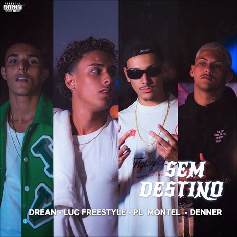 Sem Destino ft. PL Montel, DENN3R & Luc Freestyle | Boomplay Music