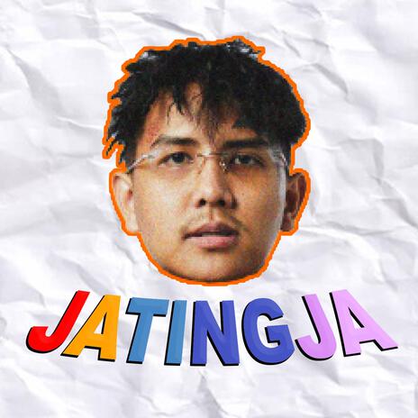 JATINGJA | Boomplay Music