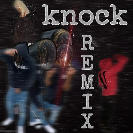 Knock Remix | Boomplay Music