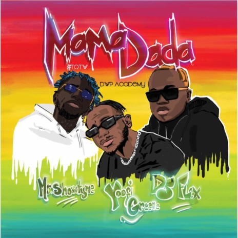 Mama Dada (feat. DJ Flex & DWP Academy) | Boomplay Music