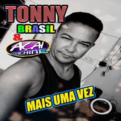 Mais uma Vez ft. Açai Machine | Boomplay Music