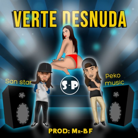 Verte Desnuda ft. Peko Music | Boomplay Music