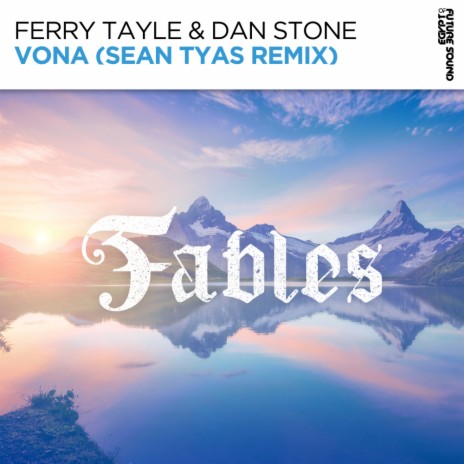 Vona (Sean Tyas Extended Remix) ft. Dan Stone & Sean Tyas