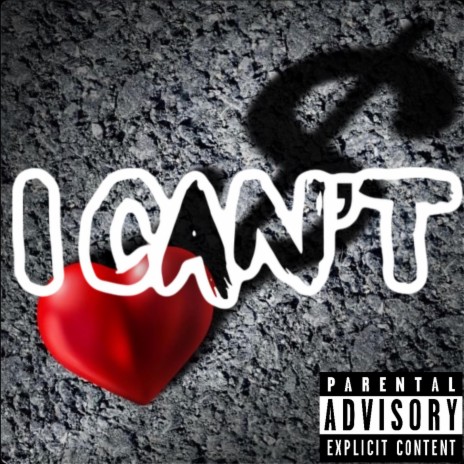 I CAN'T | Boomplay Music