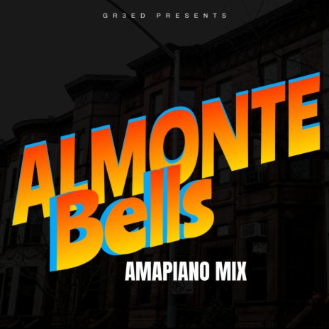 Almonte Bells (Amapiano Version) ft. TIISO911