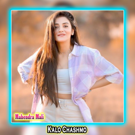 Kalo Chashmo | Boomplay Music